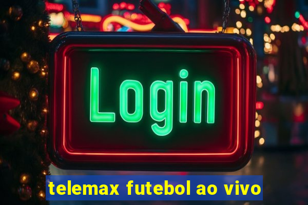 telemax futebol ao vivo